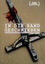 In die Hand geschrieben (2004) трейлер фильма в хорошем качестве 1080p In die Hand geschrieben (2004) трейлер фильма в хорошем качестве 1080p