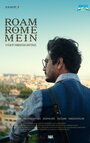 Roam Rome Mein (2019)