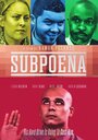 Смотреть «Subpoena» онлайн фильм в хорошем качестве