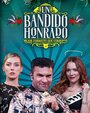 Un Bandido Honrado (2019) скачать бесплатно в хорошем качестве без регистрации и смс 1080p