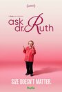 Смотреть «Ask Dr. Ruth» онлайн фильм в хорошем качестве