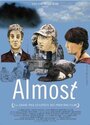 Смотреть «Almost» онлайн фильм в хорошем качестве