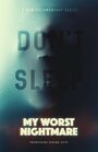 My Worst Nightmare (2019) трейлер фильма в хорошем качестве 1080p My Worst Nightmare (2019) трейлер фильма в хорошем качестве 1080p