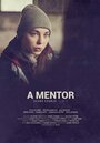 The Mentor (2019) трейлер фильма в хорошем качестве 1080p