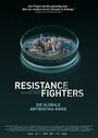 Resistance Fighters - Die globale Antibiotikakrise (2019) трейлер фильма в хорошем качестве 1080p