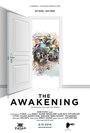 Смотреть «The Awakening» онлайн сериал в хорошем качестве