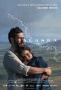 Alaska (2019) трейлер фильма в хорошем качестве 1080p