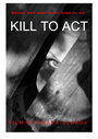 Kill to Act (2019)