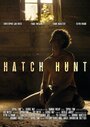 Смотреть &quot;Hatch Hunt