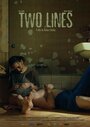 Two lines (2019) трейлер фильма в хорошем качестве 1080p Two lines (2019) трейлер фильма в хорошем качестве 1080p