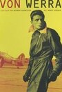 Von Werra (2002) скачать бесплатно в хорошем качестве без регистрации и смс 1080p Von Werra (2002) скачать бесплатно в хорошем качестве без регистрации и смс 1080p