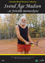 Svend Åge Madsen - at fortælle menneskene (2002) скачать бесплатно в хорошем качестве без регистрации и смс 1080p Svend Åge Madsen - at fortælle menneskene (2002) скачать бесплатно в хорошем качестве без регистрации и смс 1080p