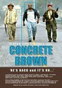 Concrete Brown (2005) скачать бесплатно в хорошем качестве без регистрации и смс 1080p