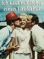 Ich kauf' mir lieber einen Tirolerhut (1965) скачать бесплатно в хорошем качестве без регистрации и смс 1080p Ich kauf' mir lieber einen Tirolerhut (1965) скачать бесплатно в хорошем качестве без регистрации и смс 1080p