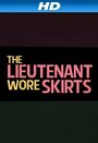 Смотреть «The Lieutenant Wore Skirts» онлайн фильм в хорошем качестве