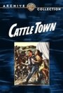 Cattle Town (1952) скачать бесплатно в хорошем качестве без регистрации и смс 1080p