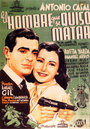 El hombre que se quiso matar (1942) скачать бесплатно в хорошем качестве без регистрации и смс 1080p