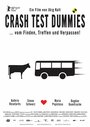 Crash Test Dummies (2005) скачать бесплатно в хорошем качестве без регистрации и смс 1080p