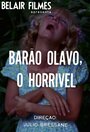 Barão Olavo, o Horrível (1970) трейлер фильма в хорошем качестве 1080p