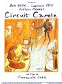 Circuit Carole (1995) трейлер фильма в хорошем качестве 1080p Circuit Carole (1995) трейлер фильма в хорошем качестве 1080p