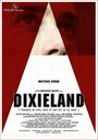 Dixieland (2004) скачать бесплатно в хорошем качестве без регистрации и смс 1080p