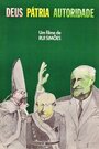 Deus Pátria Autoridade (1976) скачать бесплатно в хорошем качестве без регистрации и смс 1080p