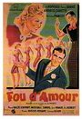 Fou d'amour (1943) трейлер фильма в хорошем качестве 1080p