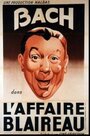 L'affaire Blaireau (1932) кадры фильма смотреть онлайн в хорошем качестве