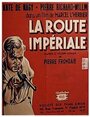 La route impériale (1935) скачать бесплатно в хорошем качестве без регистрации и смс 1080p