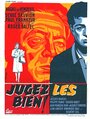 Jugez-les bien (1961) скачать бесплатно в хорошем качестве без регистрации и смс 1080p Jugez-les bien (1961) скачать бесплатно в хорошем качестве без регистрации и смс 1080p