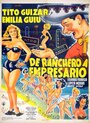 Смотреть «De ranchero a empresario» онлайн фильм в хорошем качестве