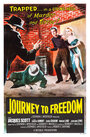 Journey to Freedom (1957) скачать бесплатно в хорошем качестве без регистрации и смс 1080p