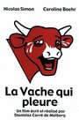 La vache qui pleure (2004) трейлер фильма в хорошем качестве 1080p