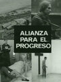 Смотреть «Alianza para el progreso» онлайн фильм в хорошем качестве