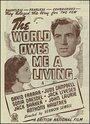 The World Owes Me a Living (1945)