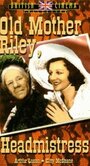 Old Mother Riley, Headmistress (1950) скачать бесплатно в хорошем качестве без регистрации и смс 1080p