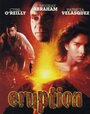 Eruption (1997) кадры фильма смотреть онлайн в хорошем качестве