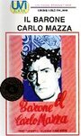 Il barone Carlo Mazza (1950) скачать бесплатно в хорошем качестве без регистрации и смс 1080p Il barone Carlo Mazza (1950) скачать бесплатно в хорошем качестве без регистрации и смс 1080p