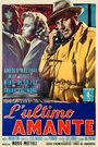 L'ultimo amante (1955) трейлер фильма в хорошем качестве 1080p