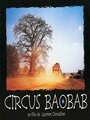 Смотреть «Circus Baobab» онлайн фильм в хорошем качестве