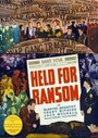 Held for Ransom (1938) скачать бесплатно в хорошем качестве без регистрации и смс 1080p