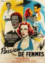 Passion de femmes (1955) трейлер фильма в хорошем качестве 1080p