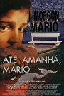 I morgon, Mario (1994) кадры фильма смотреть онлайн в хорошем качестве