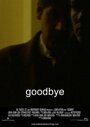 Goodbye (2004) кадры фильма смотреть онлайн в хорошем качестве