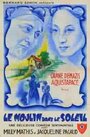 Le moulin dans le soleil (1938) кадры фильма смотреть онлайн в хорошем качестве