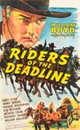 Смотреть «Riders of the Deadline» онлайн фильм в хорошем качестве