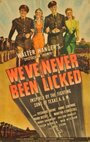 We've Never Been Licked (1943)