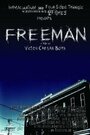 Freeman (2004) трейлер фильма в хорошем качестве 1080p Freeman (2004) трейлер фильма в хорошем качестве 1080p