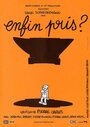 Enfin pris? (2002) кадры фильма смотреть онлайн в хорошем качестве