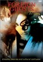 Foreign Ghosts (1998) кадры фильма смотреть онлайн в хорошем качестве